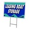 Signmission Leasing Boat Storage Yard & Stake outdoor plastic coroplast window, C-1216-DS-Leasing Boat Storage C-1216-DS-Leasing Boat Storage - alternate 1